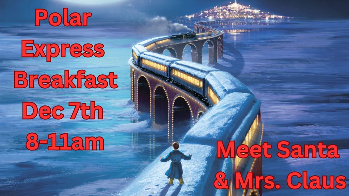 Polar Express Breakfast with Santa 