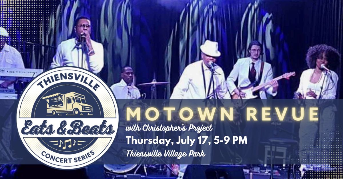 Eats & Beats Concert Series - Motown Revue with Christopher's Project