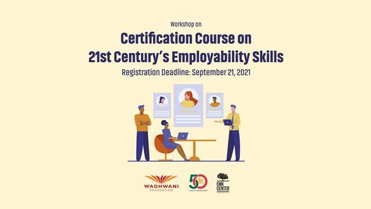 Certification Course on 21st Century’s Employability Skills, EMK Center ...