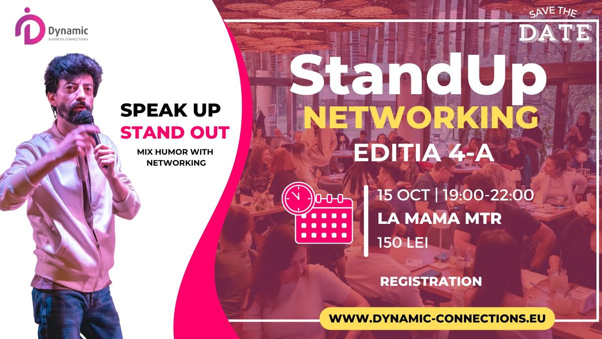 Stand-Up Networking Event | Edi\u021bia IV