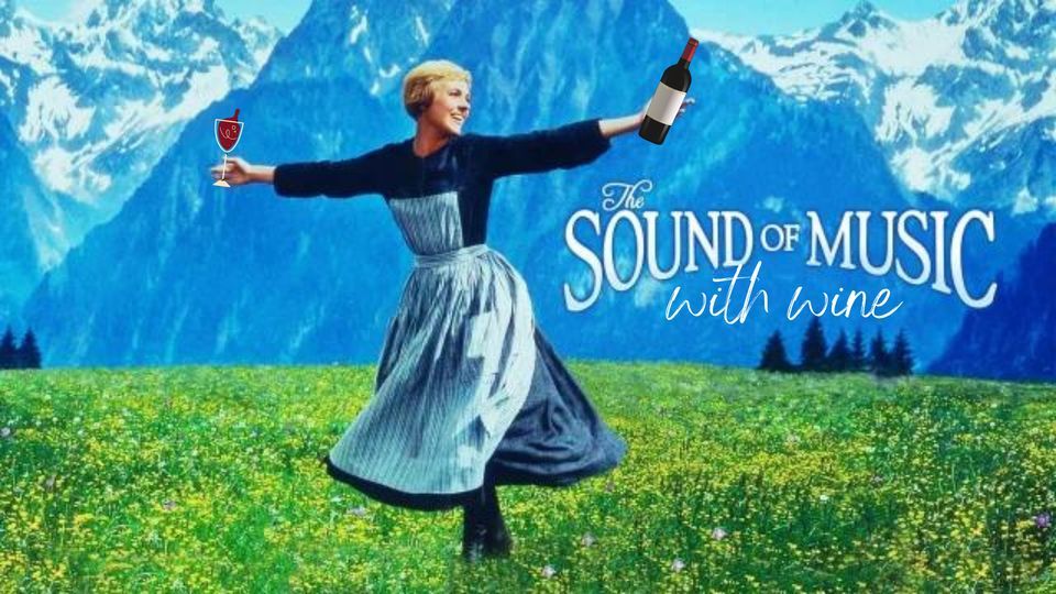 Cinema: The Sound of Music with wine