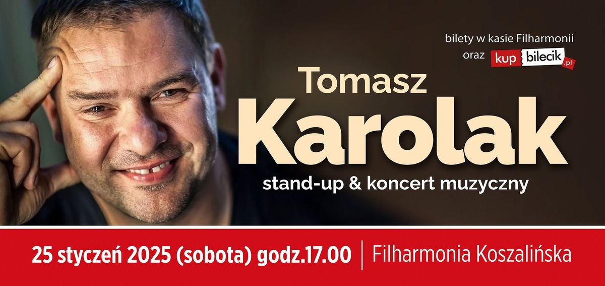  TOMASZ KAROLAK \u2013 stand-up \u201e50 i co?\u201d