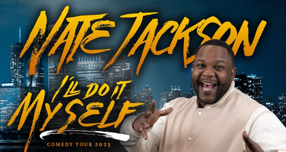Nate Jackson's I'll Do It Myself Comedy Tour- Austin, TX