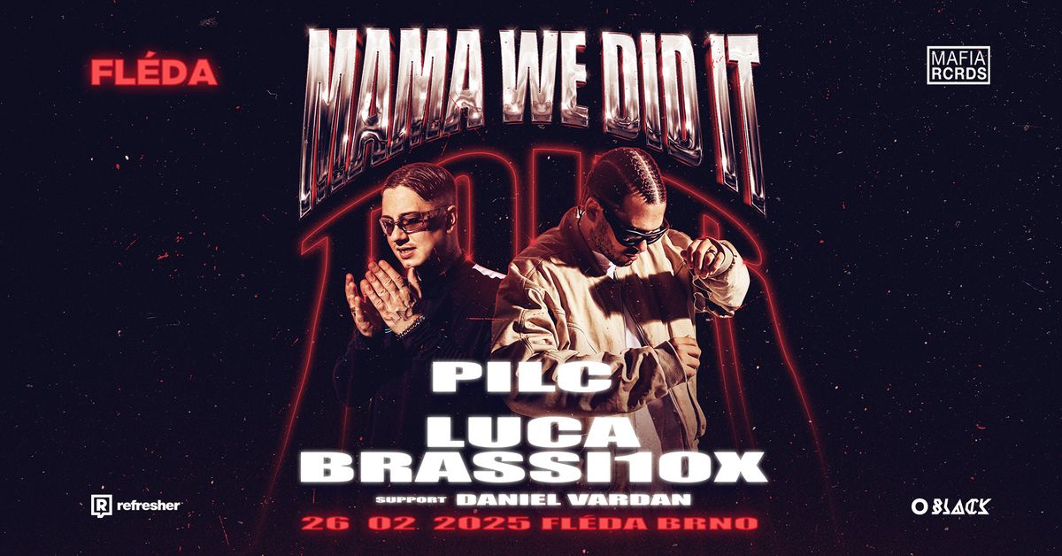 Mama We Did It Tour: Pil C & Luca Brassi10x | 13.11.2024 | Fl\u00e9da Brno