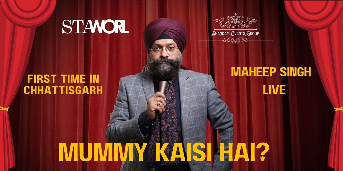 MUMMY KAISI HAI ? BY MAHEEP SINGH