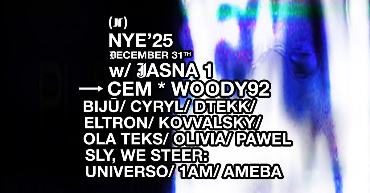 \u2726 JASNA 1 NYE \u2726 CEM, WOODY92 & MANY MORE