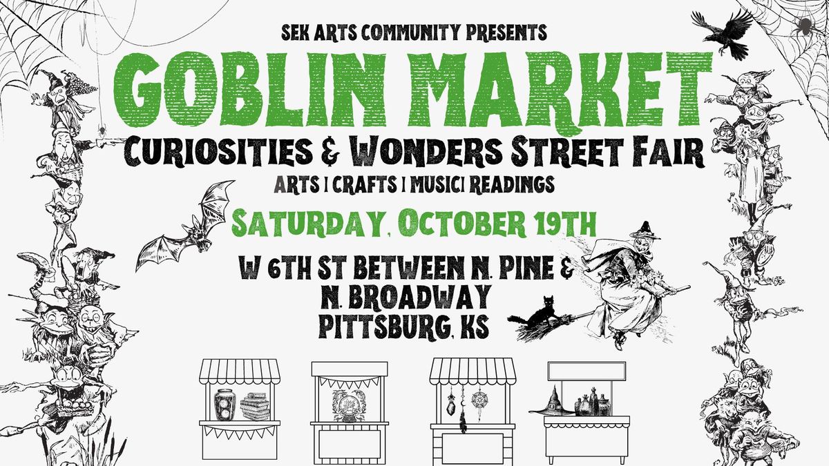 Goblin Market: Curiosities & Wonders Street Fair