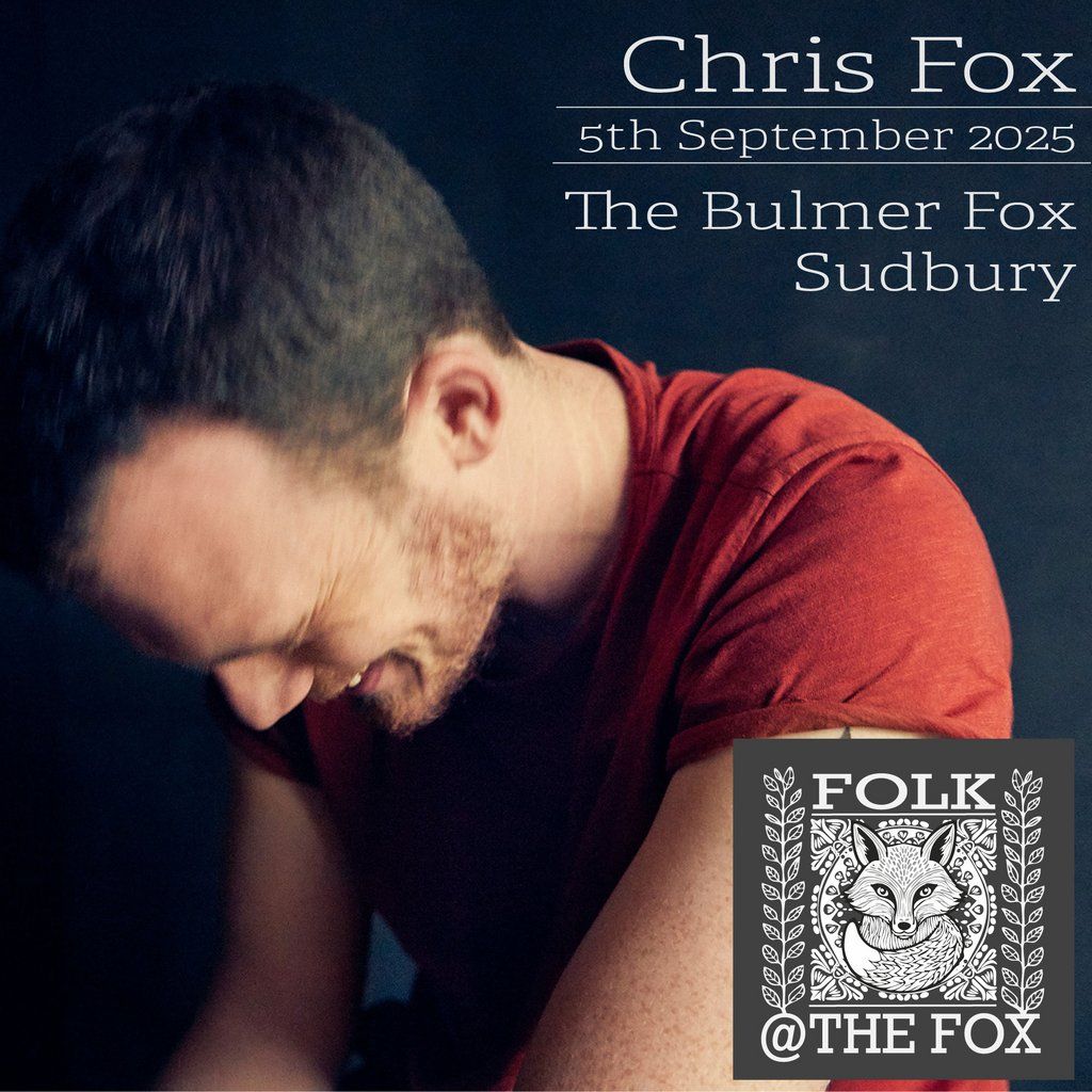 Chris Fox - Live Music - Folk at the Fox
