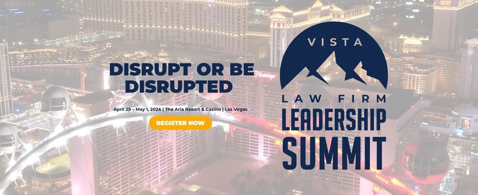 Vista Law Firm Leadership Summit