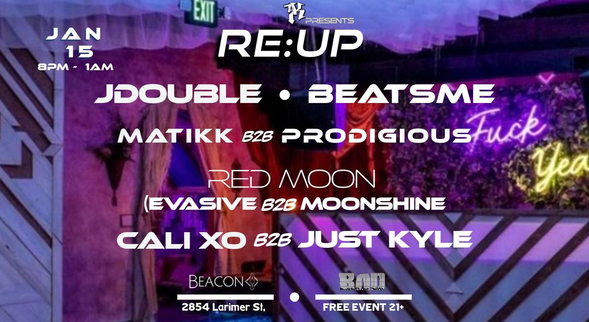 AK & B.O.D PRESENTS | RE:UP @ BEACON