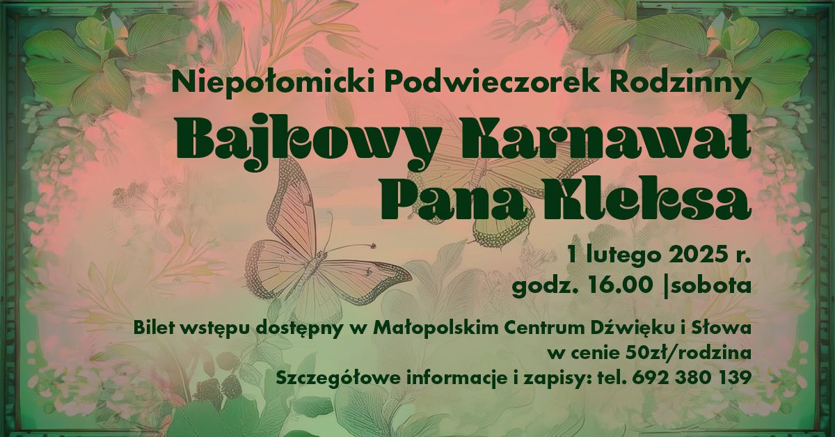 Niepo\u0142omicki Podwieczorek Rodzinny |Bajkowy Karnawa\u0142 Pana Kleksa