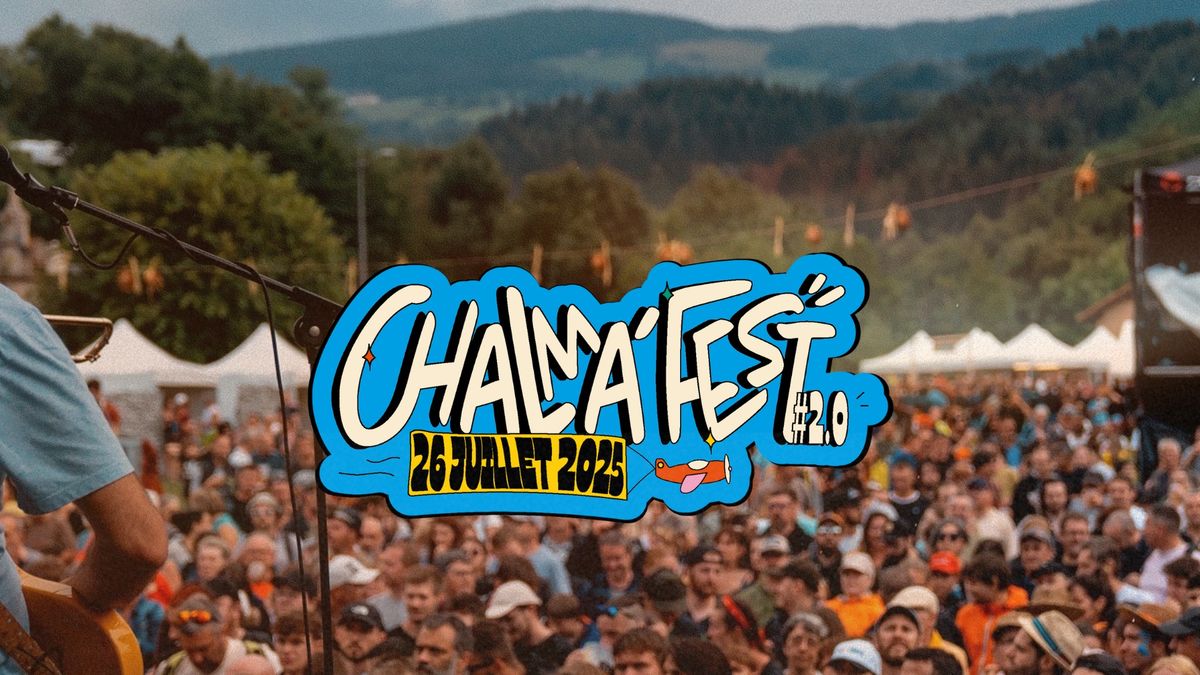 CHALMA\u2019FEST #2.0 - CHALMAZEL 