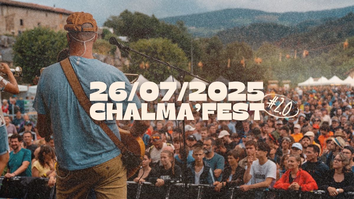 CHALMA\u2019FEST #2.0 - CHALMAZEL 