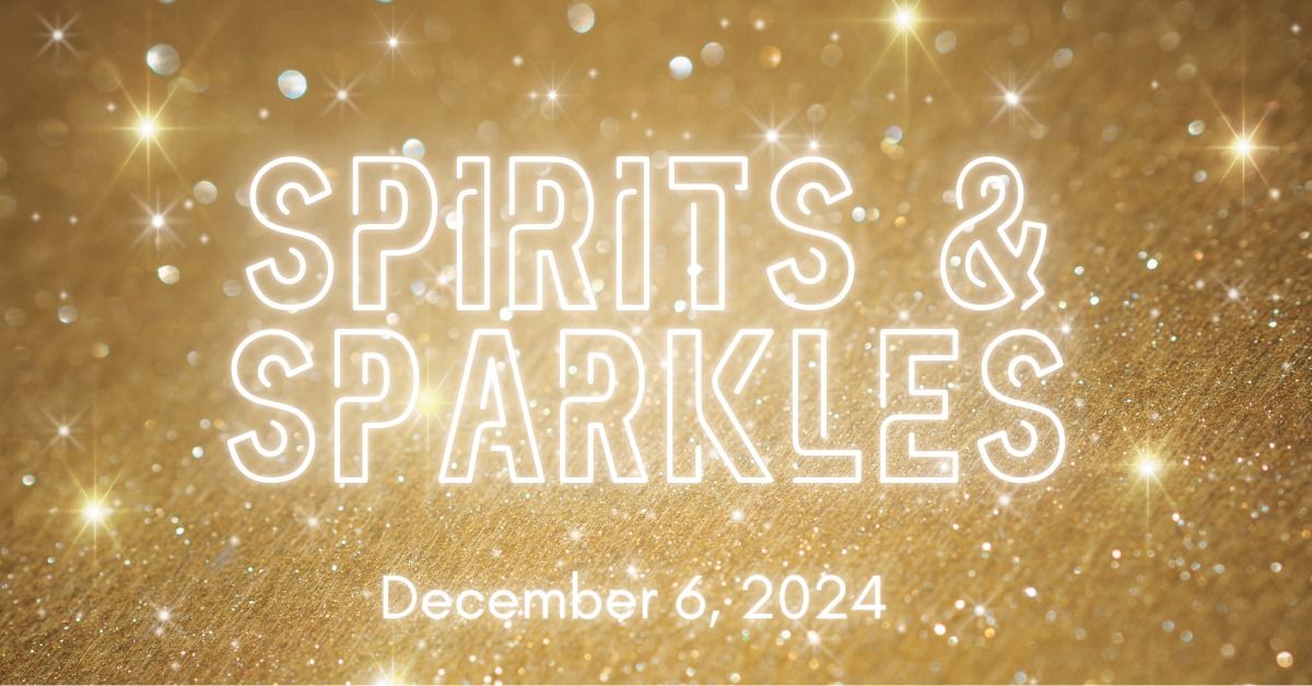 Spirits & Sparkles