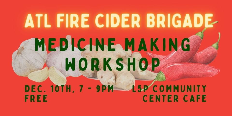 Fire Cider Brigade Medicine Making Workshop