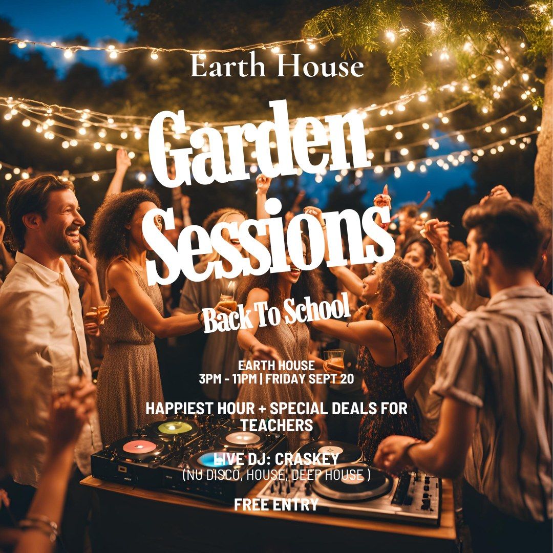 Garden Sessions - Back To School: Happiest Hour, DJ