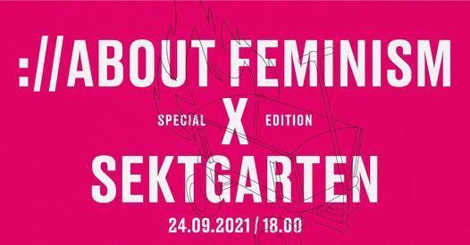 :\/\/About Feminism X Sektgarten