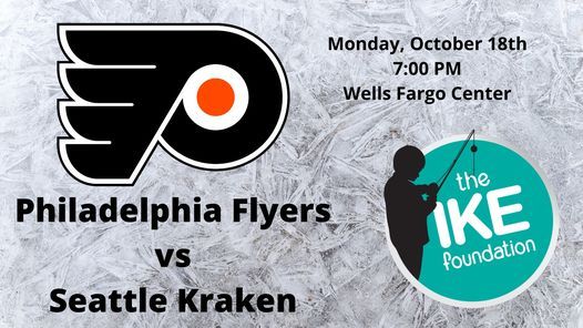 Philadelphia Flyers vs Seattle Kraken- The Ike Foundation Fundraiser