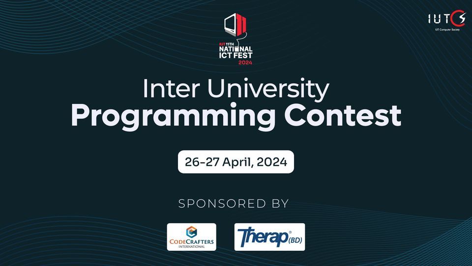 IUT ICT Fest 2024 Inter University Programming Contest