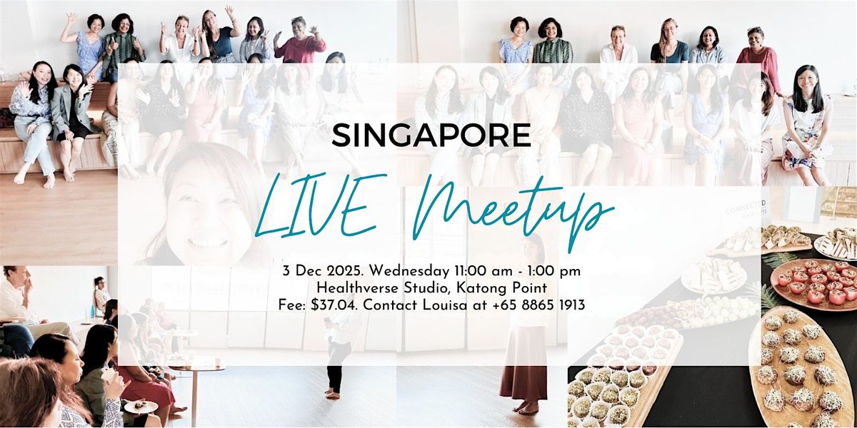 Connected Women Singapore LIVE Meetup - 3 December 2025
