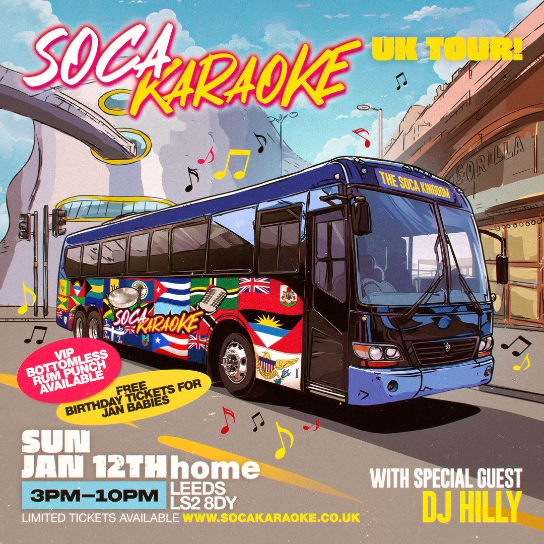 SOCA KARAOKE UK TOUR LEEDS - HOSTED BY DJ TRIPLE, TFR AND DJ HILLY