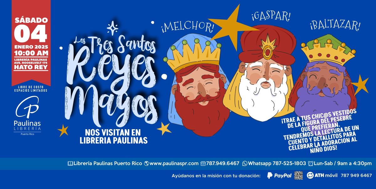 \ud83c\udf89\ud83d\udc51 \u00a1Los Tres Reyes Magos llegan a Paulinas! \ud83d\udc51\ud83c\udf89  