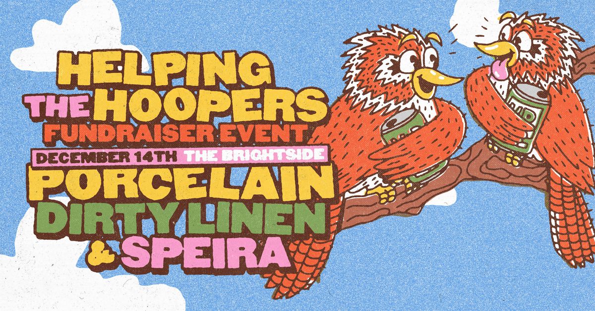 HELPING THE HOOPERS | PORCELAIN