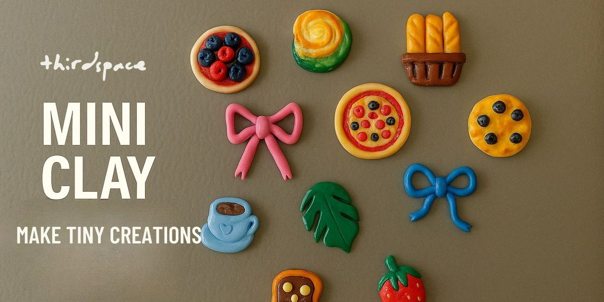 Mini Clay Workshop