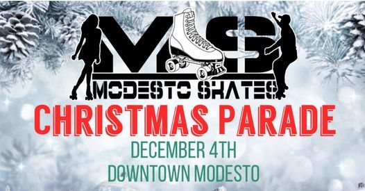 Modesto Christmas Parade 2022 Modesto Skates Christmas Parade, 1021 10Th St, Modesto, Ca 95354-0824,  United States, 4 December 2021