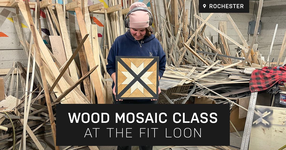 Legacy Wood Mosaic Class at The Fit Loon