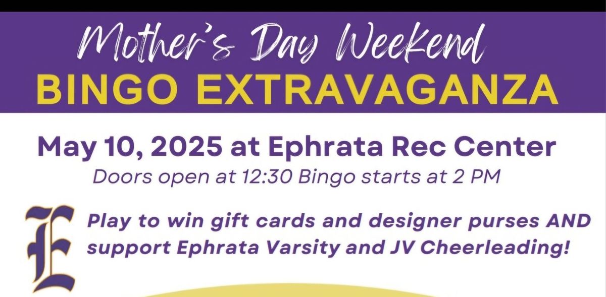 Mother's Day Weekend BINGO Extravaganza