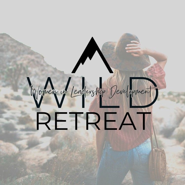 WILD Retreat - Spring 2025