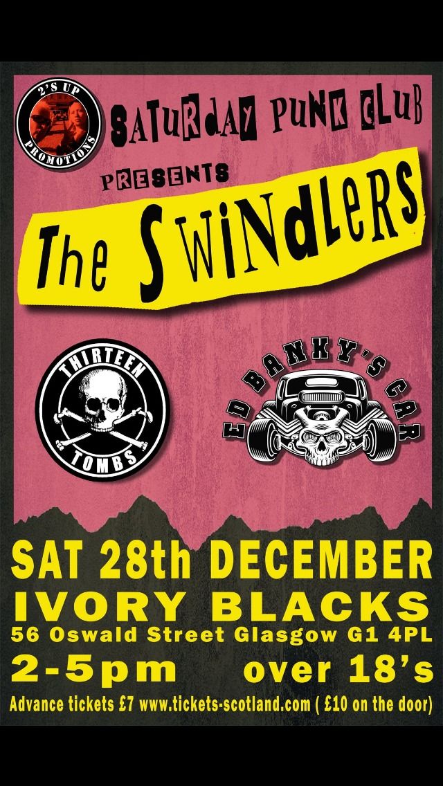 Saturday Punk Club w\/ The Swindlers + 13 Tombs + Ed Banky's Car