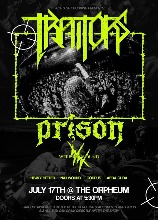 Traitors \/ Pr*son \/ Weeping Wound & More at The Orpheum