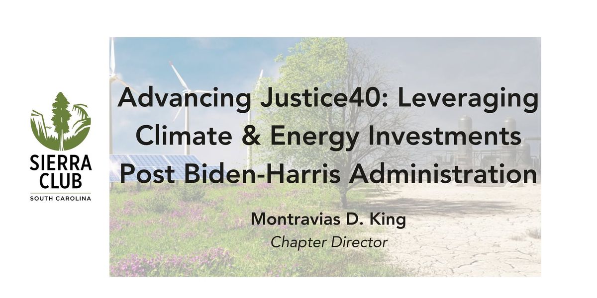 Advancing Justice40: Leveraging Climate & Energy Investments in a Post-Biden-Harris Administration