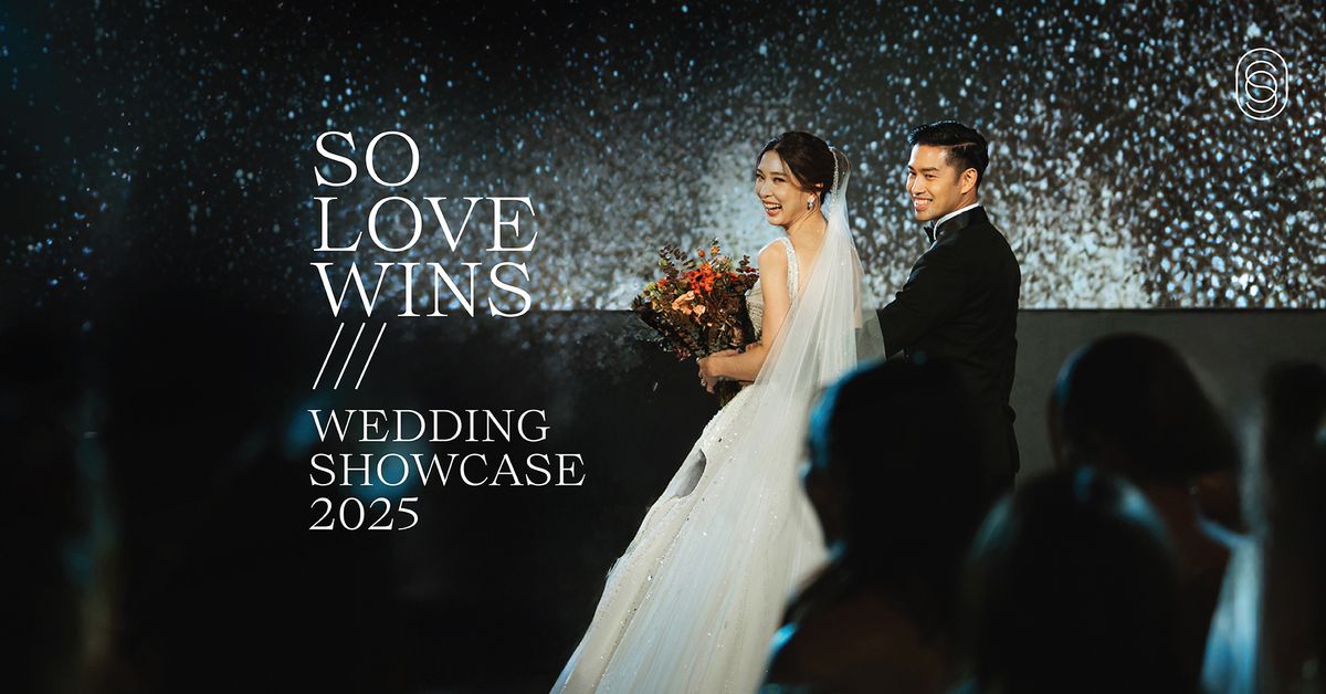 SO LOVE WINS l WEDDING SHOWCASE 2025