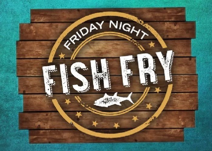 First Friday Fish Fry Dinner 