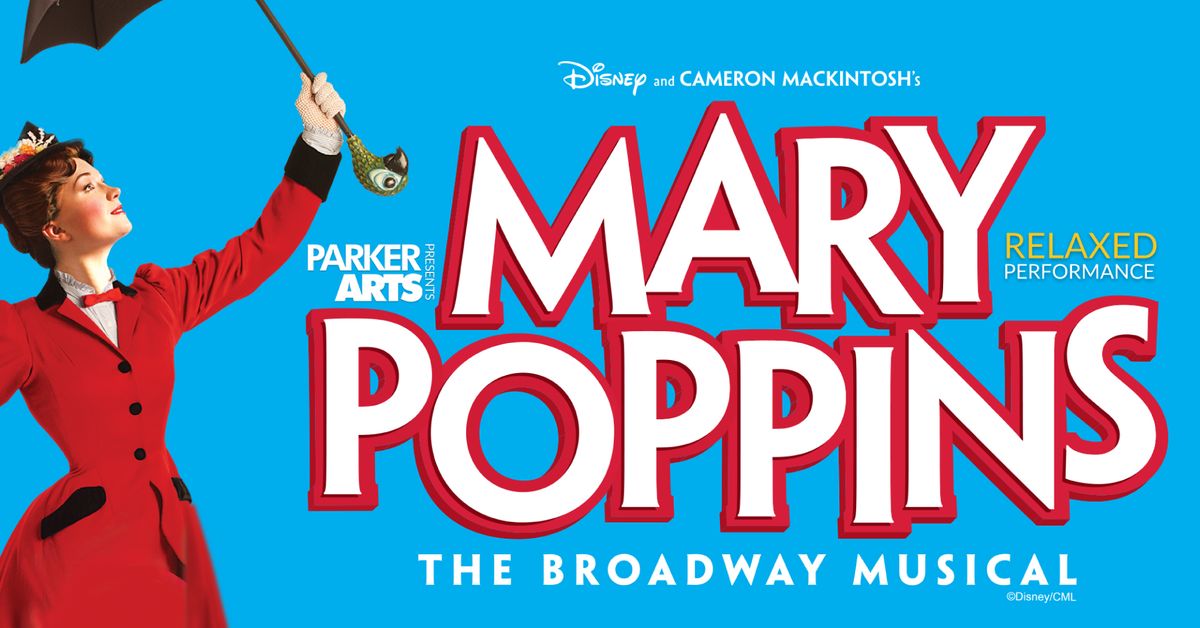 Relaxed Atmosphere Performance: Mary Poppins