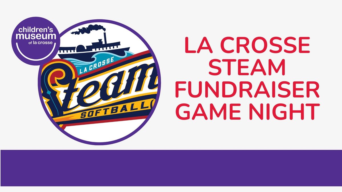 La Crosse Steam Fundraiser Game Night