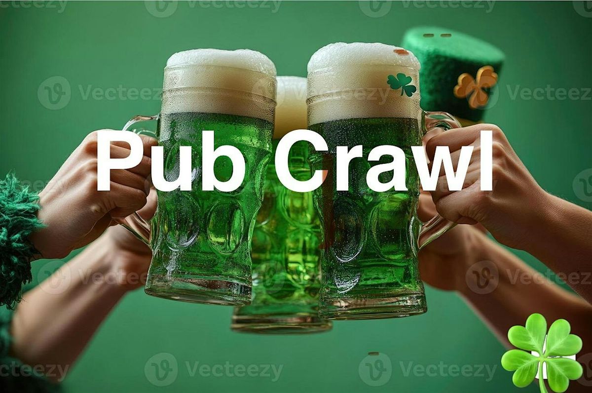 St. Pat\u2019s Pub Crawl RLE Post 100 10\/12u Baseball Fundraiser