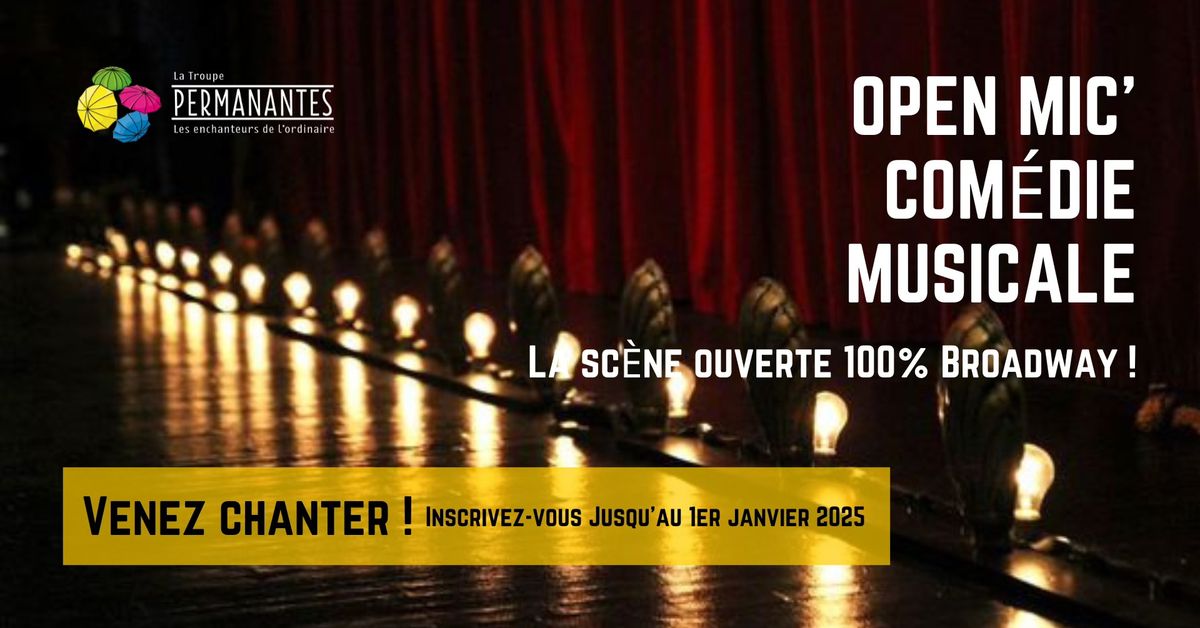 Open Mic' - Sc\u00e8ne ouverte Com\u00e9die Musicale