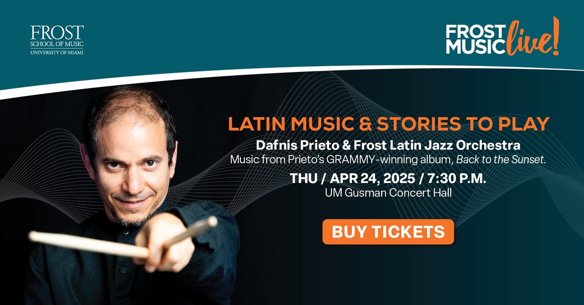 LATIN MUSIC & STORIES TO PLAY | Dafnis Prieto & Frost Latin Jazz Orchestra