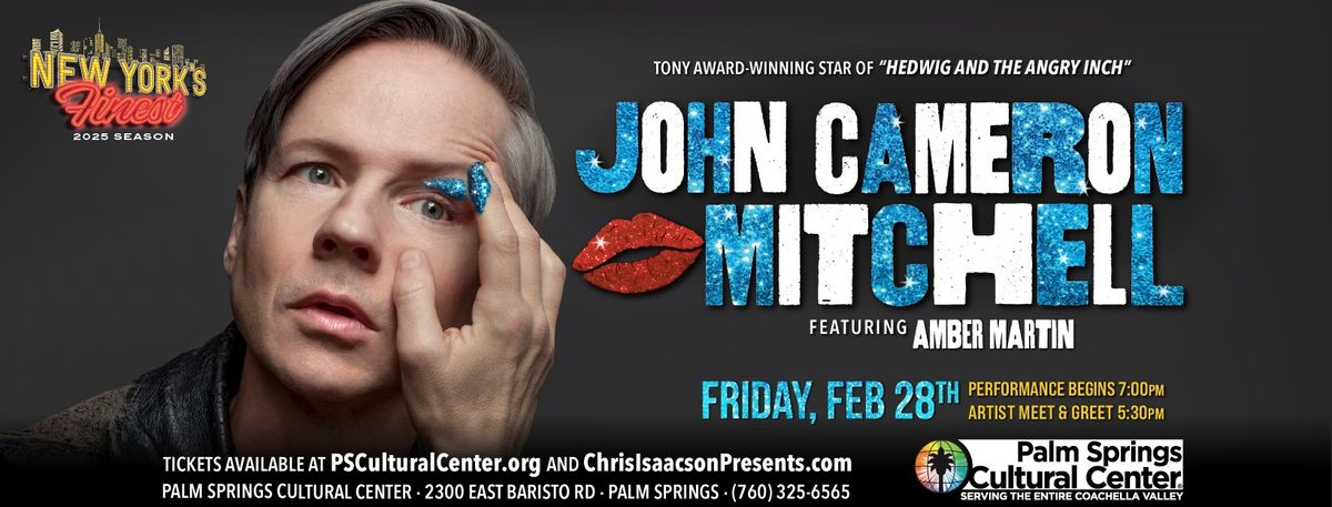 An Evening with JOHN CAMERON MITCHELL (Tony Award-winner - HEDWIG) featuring AMBER MARTIN 