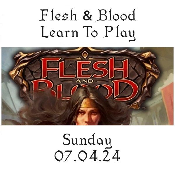 Flesh & Blood Learn to Play Sunday (Free Session) Fortnightly