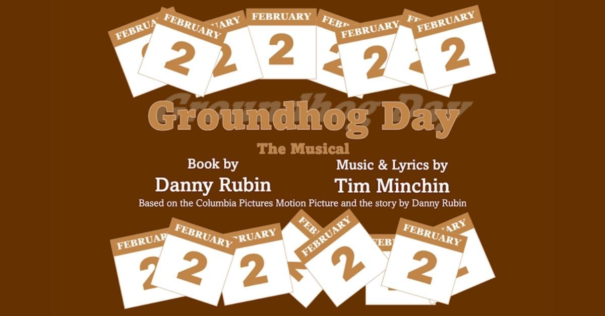 Groundhog Day presented by Company of Rowlett Performers