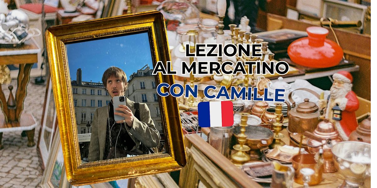 MASTERCLASS DI FRANCESE AL MERCATINO