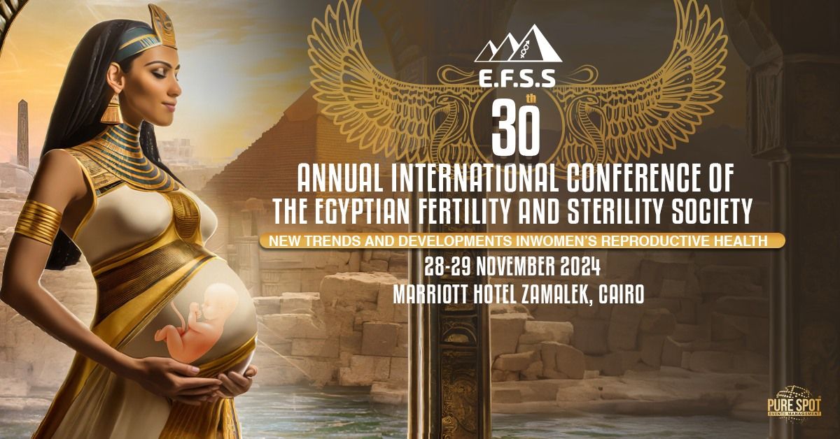 30th Annual International Conference of the Egyptian Fertility and Sterility Society