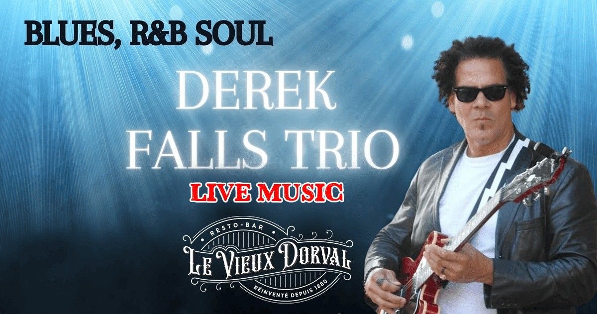 Derek Falls Trio Rocks Le Vieux Dorval!