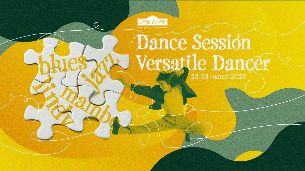 Versatile Dancer Session