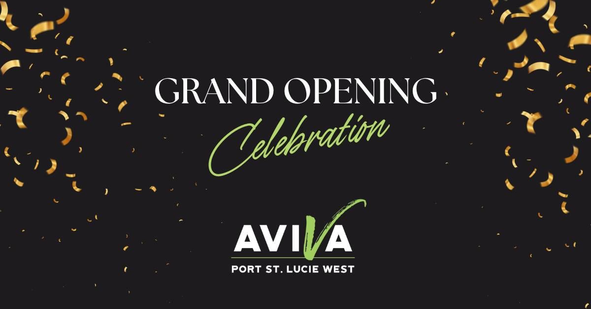 Grand Opening Celebration! Ribbon Cutting of AVIVA Port St. Lucie \u2728\ud83c\udf89